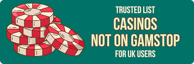 Exploring Casinos Not Listed on Gamstop 697300235